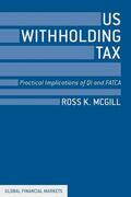 McGill |  US Withholding Tax: Practical Implications of QI and FATCA | Buch |  Sack Fachmedien