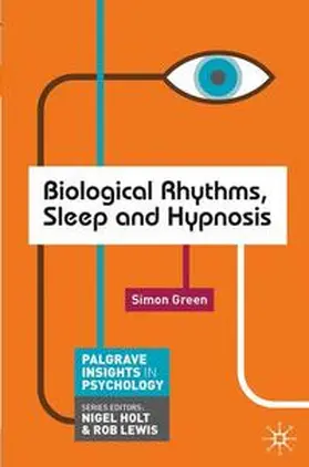 Green |  Biological Rhythms, Sleep and Hypnosis | eBook | Sack Fachmedien