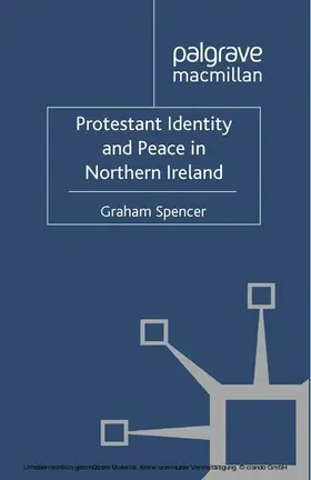 Spencer |  Protestant Identity and Peace in Northern Ireland | eBook | Sack Fachmedien