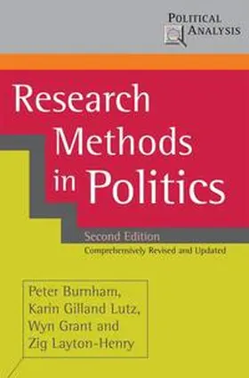 Burnham / Grant / Gilland Lutz |  Research Methods in Politics | eBook | Sack Fachmedien