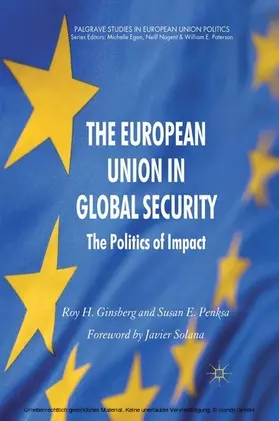 Ginsberg / Penksa |  The European Union in Global Security | eBook | Sack Fachmedien