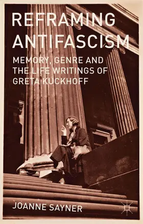 Sayner |  Reframing Antifascism | Buch |  Sack Fachmedien