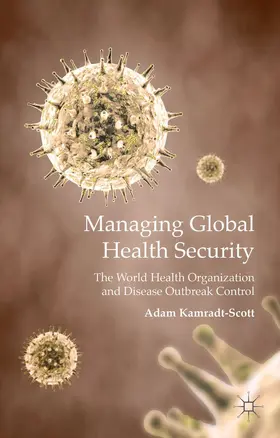 Kamradt-Scott |  Managing Global Health Security | Buch |  Sack Fachmedien