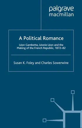 Foley / Sowerwine |  A Political Romance | eBook | Sack Fachmedien