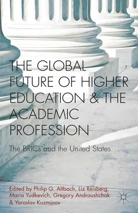 Altbach / Androushchak / Kuzminov |  The Global Future of Higher Education and the Academic Profession | eBook | Sack Fachmedien