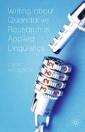 Woodrow |  Writing about Quantitative Research in Applied Linguistics | Buch |  Sack Fachmedien
