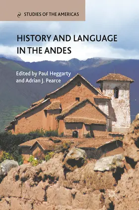 Heggarty / Pearce |  History and Language in the Andes | eBook | Sack Fachmedien
