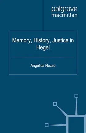 Nuzzo |  Memory, History, Justice in Hegel | eBook | Sack Fachmedien