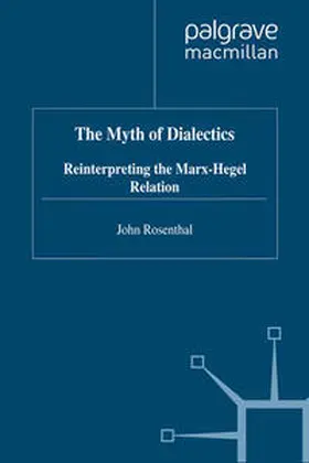 Rosenthal |  The Myth of Dialectics | eBook | Sack Fachmedien