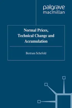 Schefold |  Normal Prices, Technical Change and Accumulation | eBook | Sack Fachmedien