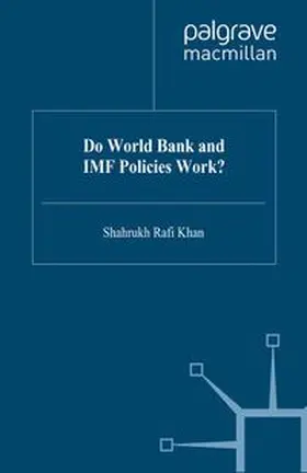 Khan |  Do World Bank and IMF Policies Work? | eBook | Sack Fachmedien