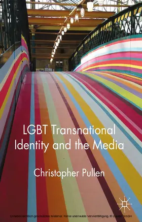 Pullen |  LGBT Transnational Identity and the Media | eBook | Sack Fachmedien