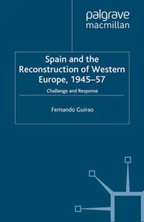 Guirao | Spain and the Reconstruction of Western Europe, 1945-57 | E-Book | www.sack.de