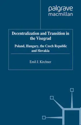 Kirchner |  Decentralization and Transition in the Visegrad | eBook | Sack Fachmedien