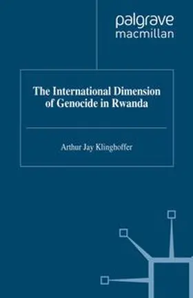 Klinghoffer |  The International Dimension of Genocide in Rwanda | eBook | Sack Fachmedien