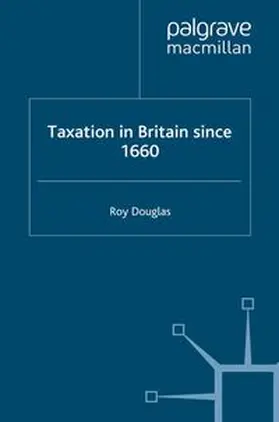 Douglas |  Taxation in Britain since 1660 | eBook | Sack Fachmedien