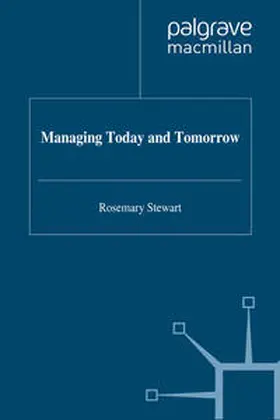 Stewart |  Managing Today and Tomorrow | eBook | Sack Fachmedien