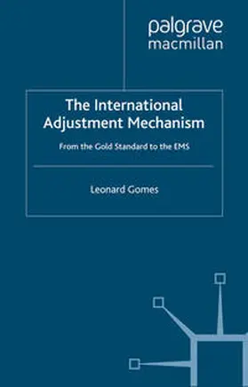 Gomes |  The International Adjustment Mechanism | eBook | Sack Fachmedien