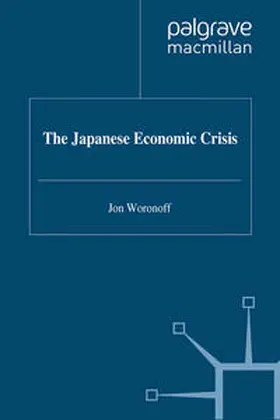 Woronoff |  The Japanese Economic Crisis | eBook | Sack Fachmedien