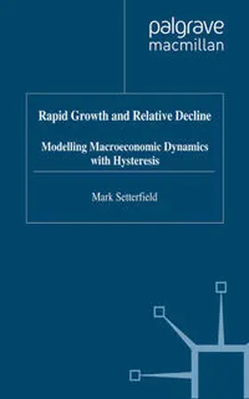 Setterfield |  Rapid Growth and Relative Decline | eBook | Sack Fachmedien