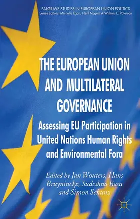 Wouters / Bruyninckx / Basu |  The European Union and Multilateral Governance | eBook | Sack Fachmedien