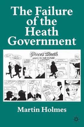 Holmes |  The Failure of the Heath Government | eBook | Sack Fachmedien