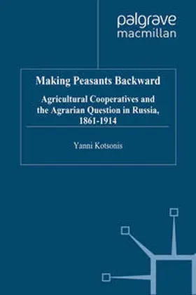 Kotsonis |  Making Peasants Backward | eBook | Sack Fachmedien