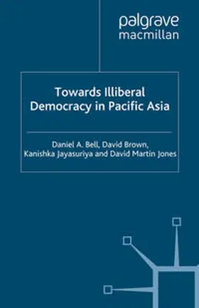 Bell / Brown / Jayasuriya |  Towards Illiberal Democracy | eBook | Sack Fachmedien