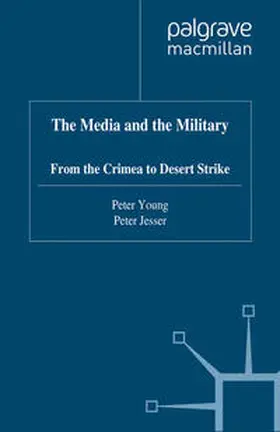 Young / Jesser |  The Media and the Military | eBook | Sack Fachmedien