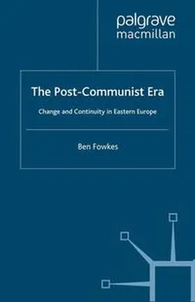 Fowkes |  The Post-Communist Era | eBook | Sack Fachmedien