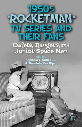 Miller / Riper |  1950s "rocketman" TV Series and Their Fans | Buch |  Sack Fachmedien