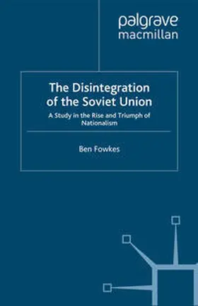 Fowkes |  The Disintegration of the Soviet Union | eBook | Sack Fachmedien