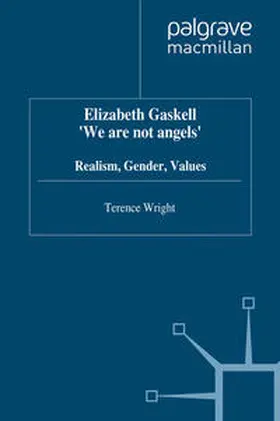Wright |  Elizabeth Gaskell: 'We Are Not Angels' | eBook | Sack Fachmedien