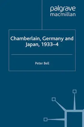 Bell |  Chamberlain, Germany and Japan, 1933-4 | eBook | Sack Fachmedien