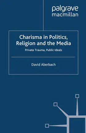 Aberbach | Charisma in Politics, Religion and the Media | E-Book | www.sack.de