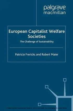 Frericks / Maier |  European Capitalist Welfare Societies | eBook | Sack Fachmedien