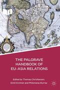 Kirchner / Christiansen / Jørgensen |  The Palgrave Handbook of EU-Asia Relations | eBook | Sack Fachmedien