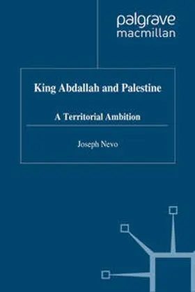 Nevo |  King Abdallah and Palestine | eBook | Sack Fachmedien