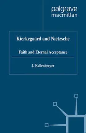Kellenberger |  Kierkegaard and Nietzsche | eBook | Sack Fachmedien