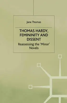 Thomas |  Thomas Hardy, Femininity and Dissent | eBook | Sack Fachmedien