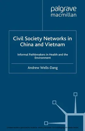 Wells-Dang |  Civil Society Networks in China and Vietnam | eBook | Sack Fachmedien