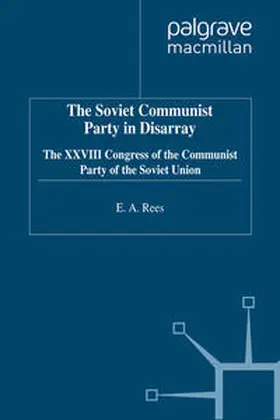 Rees |  The Soviet Communist Party in Disarray | eBook | Sack Fachmedien