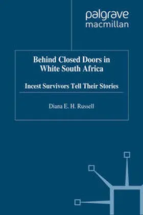 Russell |  Behind Closed Doors in White South Africa | eBook | Sack Fachmedien