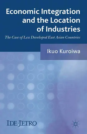 Kuroiwa | Economic Integration and the Location of Industries | E-Book | sack.de
