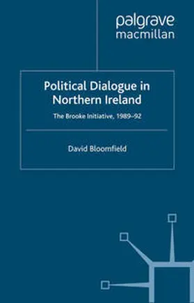 Bloomfield |  Political Dialogue in Northern Ireland | eBook | Sack Fachmedien