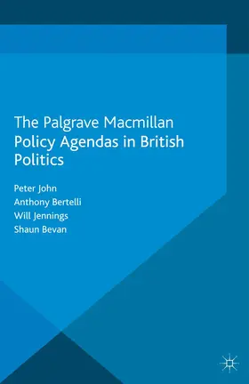 John / Bertelli / Jennings |  Policy Agendas in British Politics | Buch |  Sack Fachmedien