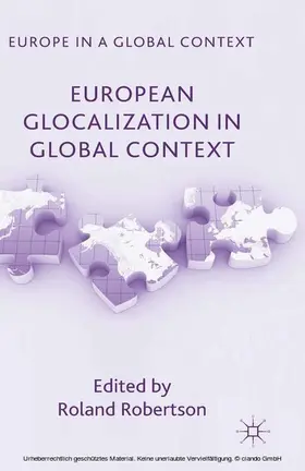 Robertson |  European Glocalization in Global Context | eBook | Sack Fachmedien