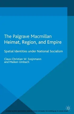 Szejnmann / Umbach |  Heimat, Region, and Empire | eBook | Sack Fachmedien