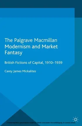 Mickalites |  Modernism and Market Fantasy | eBook | Sack Fachmedien