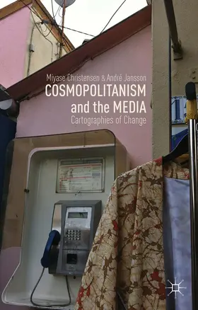 Christensen / Jansson |  Cosmopolitanism and the Media | Buch |  Sack Fachmedien
